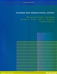 Mastering Public Speaking : Pearson New International Edition (Paperback, 8 ed)
