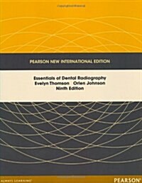 Essentials of Dental Radiography : Pearson New International Edition (Paperback, 9 ed)