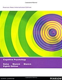 Cognitive Psychology: Pearson New International Edition (Paperback, 8 ed)