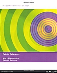Fabric Reference : Pearson New International Edition (Paperback, 4 ed)