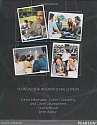 Career Information, Career Counseling, and Career Development : Pearson New International Edition (Paperback, 10 ed)