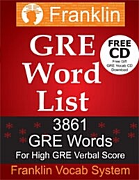 GRE Word List: 3861 GRE Words for High GRE Verbal Score (Paperback)