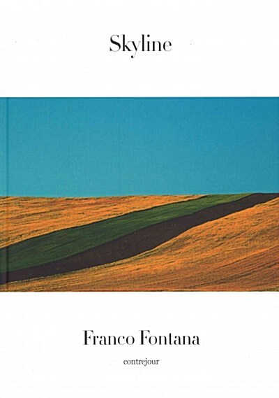 Franco Fontana - Skyline (Paperback)