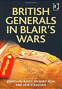 British Generals in Blairs Wars (Hardcover)