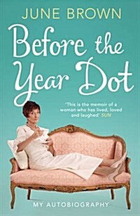 Before the Year Dot (Paperback)