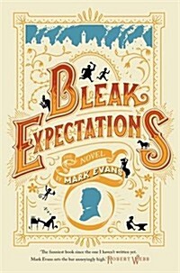 Bleak Expectations : Now a major West End play! (Paperback)