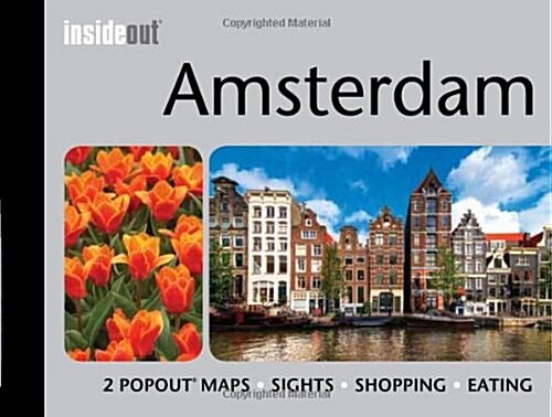 Amsterdam Inside Out Travel Guide : Pocket Travel Guide for Amsterdam Including 2 Pop-Up Maps (Hardcover)