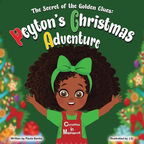 The Secret Of The Golden Clues: Peytons Christmas Adventure (Paperback)