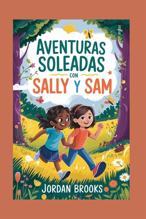 Aventuras Soleadas Con Sally y Sam (Paperback)