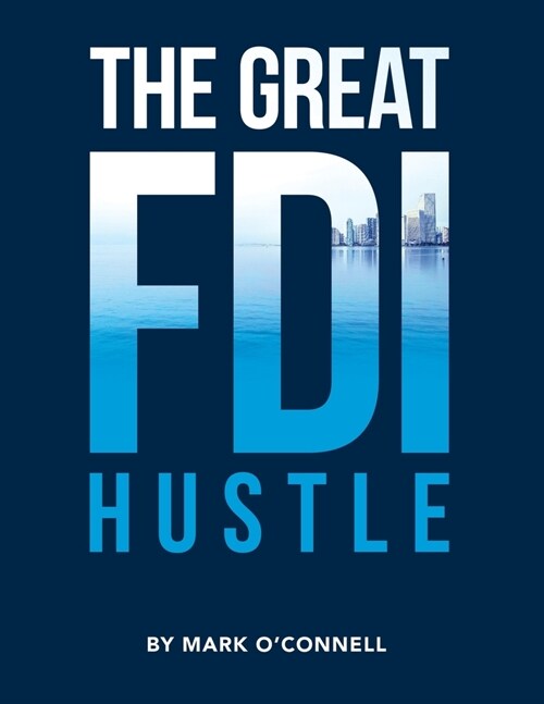 The Great FDI Hustle (Paperback)