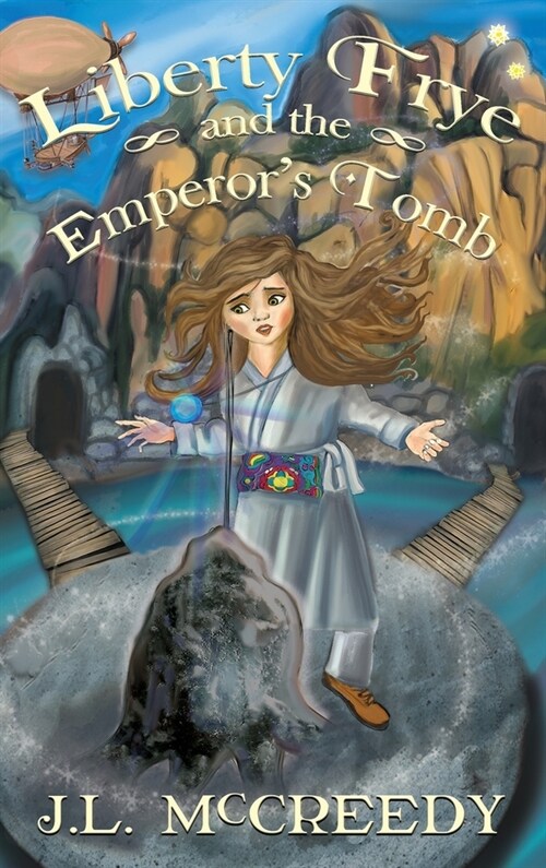 Liberty Frye and the Emperors Tomb (Hardcover)