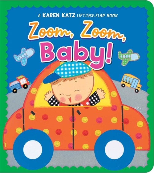 Zoom, Zoom, Baby! (Board Books, Reissue)