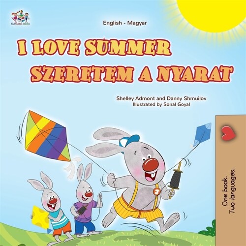 I Love Summer (English Hungarian Bilingual Childrens Book) (Paperback)