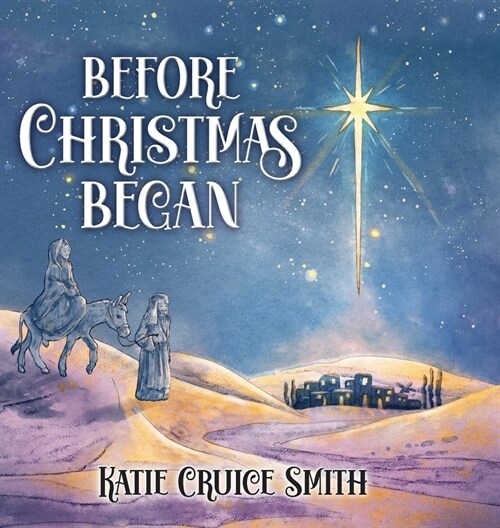 Before Christmas Began (Hardcover)