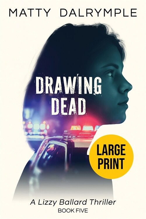 Drawing Dead: A Lizzy Ballard Thriller (Paperback)