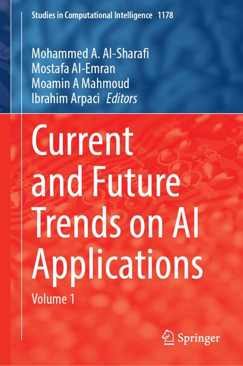 Current and Future Trends on AI Applications: Volume 1 (Hardcover, 2024)