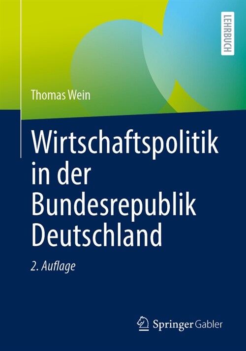 Wirtschaftspolitik in Der Bundesrepublik Deutschland (Paperback, 2, 2. Auflage 2025)