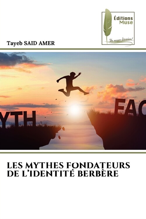 Les Mythes Fondateurs de lIdentit?Berb?e (Paperback)