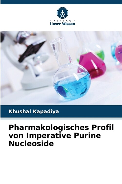 Pharmakologisches Profil von Imperative Purine Nucleoside (Paperback)
