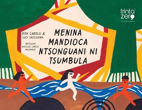 Menina Mandioca Ntsonguani ni Tsumbula (Paperback)