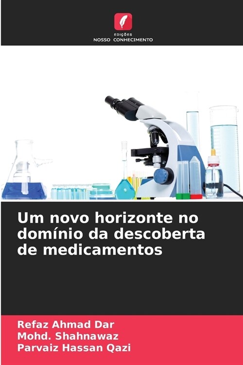 Um novo horizonte no dom?io da descoberta de medicamentos (Paperback)