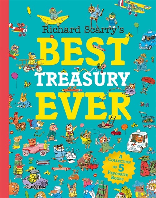 Richard Scarry’s Best Treasury Ever (Hardcover)