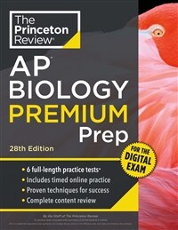 Princeton Review AP Biology Premium Prep, 28th Edition: 6 Practice Tests + Digital Practice Online + Content Review (Paperback, 28)