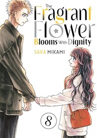 The Fragrant Flower Blooms With Dignity 8 (Paperback)
