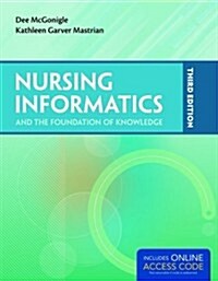 [중고] Nursing Informatics and the Foundation of Knowledge (Paperback, 3, Revised)