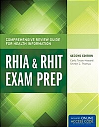 Comprehensive Review Guide for Health Information: Rhia & Rhit Exam Prep (Paperback, 2, Revised)