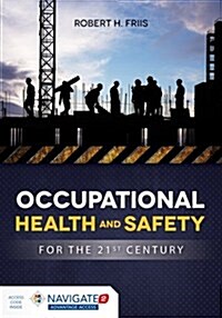 Occupational Health and Safety for the 21st Century (Paperback)