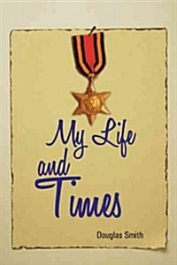 My Life and Times (Paperback)