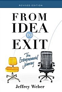 From Idea to Exit: The Entrepreneurial Journey (Paperback, Revised)