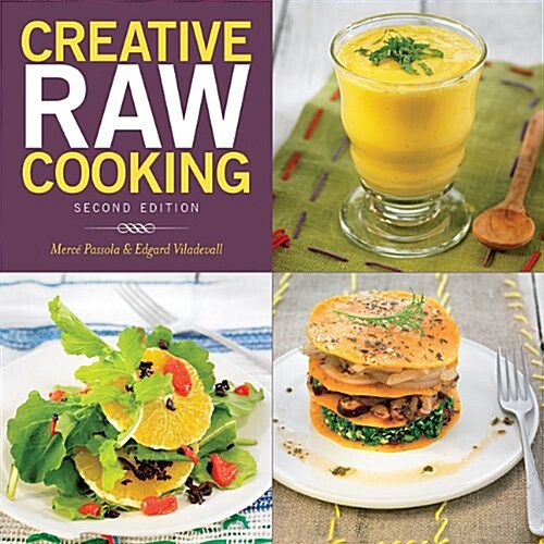 Creative Raw Cooking (Hardcover)
