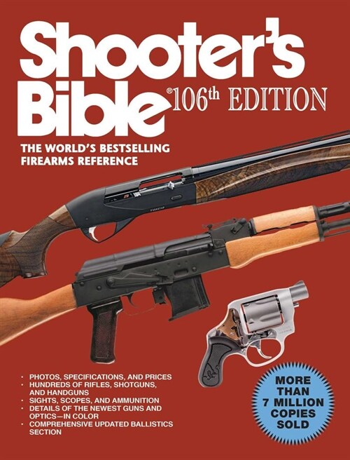 Shooters Bible, 106th Edition: The Worlds Bestselling Firearms Reference (Paperback, 106)