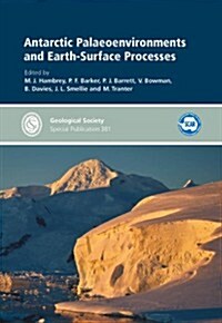 Antarctic Palaeoenvironments and Earth-Surface Processes (Hardcover)
