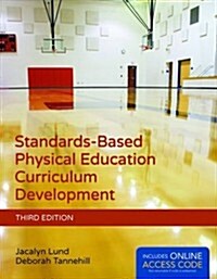 Standards-Based Physical Education Curriculum Development (Paperback, 3)