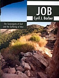 Job : The Sovereignty of God and the Suffering of Man (Paperback)