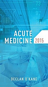 Acute Medicine 2015 (Paperback)