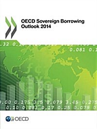 OECD Sovereign Borrowing Outlook 2014 (Paperback)