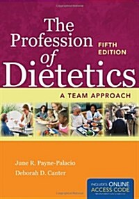The Profession of Dietetics (Paperback, 5th)