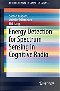 Energy Detection for Spectrum Sensing in Cognitive Radio (Paperback, 2014)