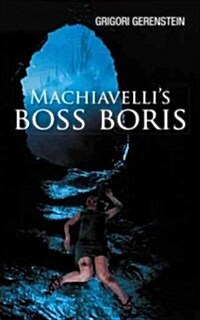 Machiavellis Boss Boris (Paperback)