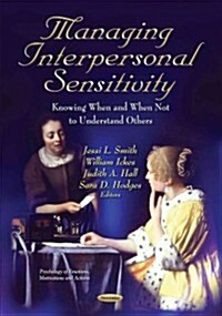 Managing Interpersonal Sensitivity (Paperback, UK)