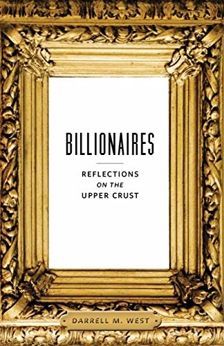 Billionaires: Reflections on the Upper Crust (Paperback)