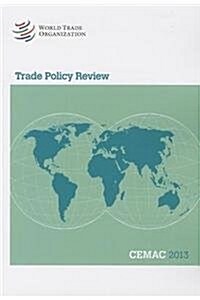 Trade Policy Review - Cemac (Cameron, Congo, Gabon, Central African Republic, and Chad): 2013 (Paperback)