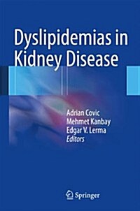 Dyslipidemias in Kidney Disease (Hardcover, 2014)