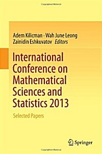 International Conference on Mathematical Sciences and Statistics 2013: Selected Papers (Hardcover, 2014)