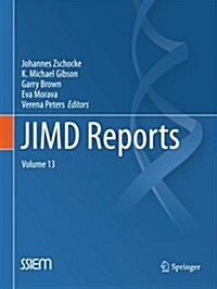 Jimd Reports - Case and Research Reports, Volume 13 (Paperback, 2014)