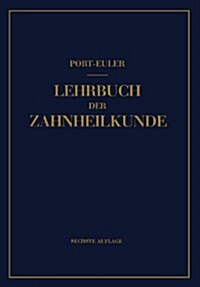 Lehrbuch Der Zahnheilkunde (Paperback, 6, 6. Aufl. 1951.)